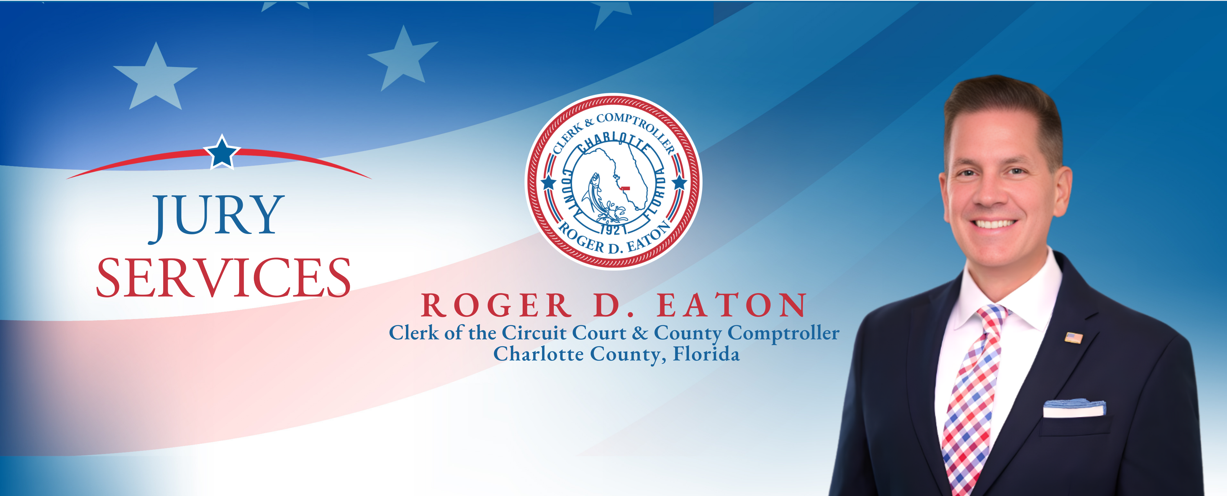 Roger D. Eaton, Clerk of the Circuit Court and County Comptroller Banner